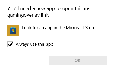 Ошибка: Вам понадобится новое приложение, чтобы открыть эту ссылку ms-gamingoverlay